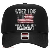 When I Die DonT Let Me Vote Democrat Flag 4th Of July Hat thumb 0