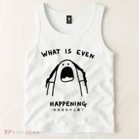 What Is Even Happening Tank Top thumb 2