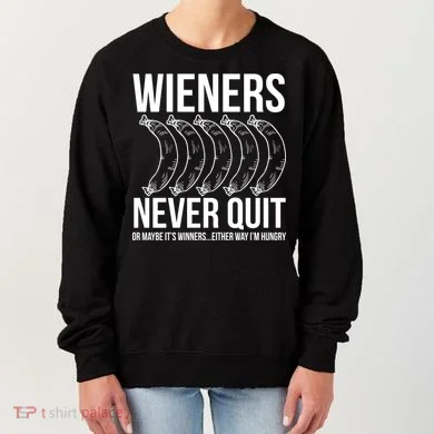 Wieners Never Quite Women's Sweatshirt