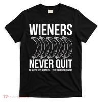 Wieners Never Quite T-Shirt thumb 0