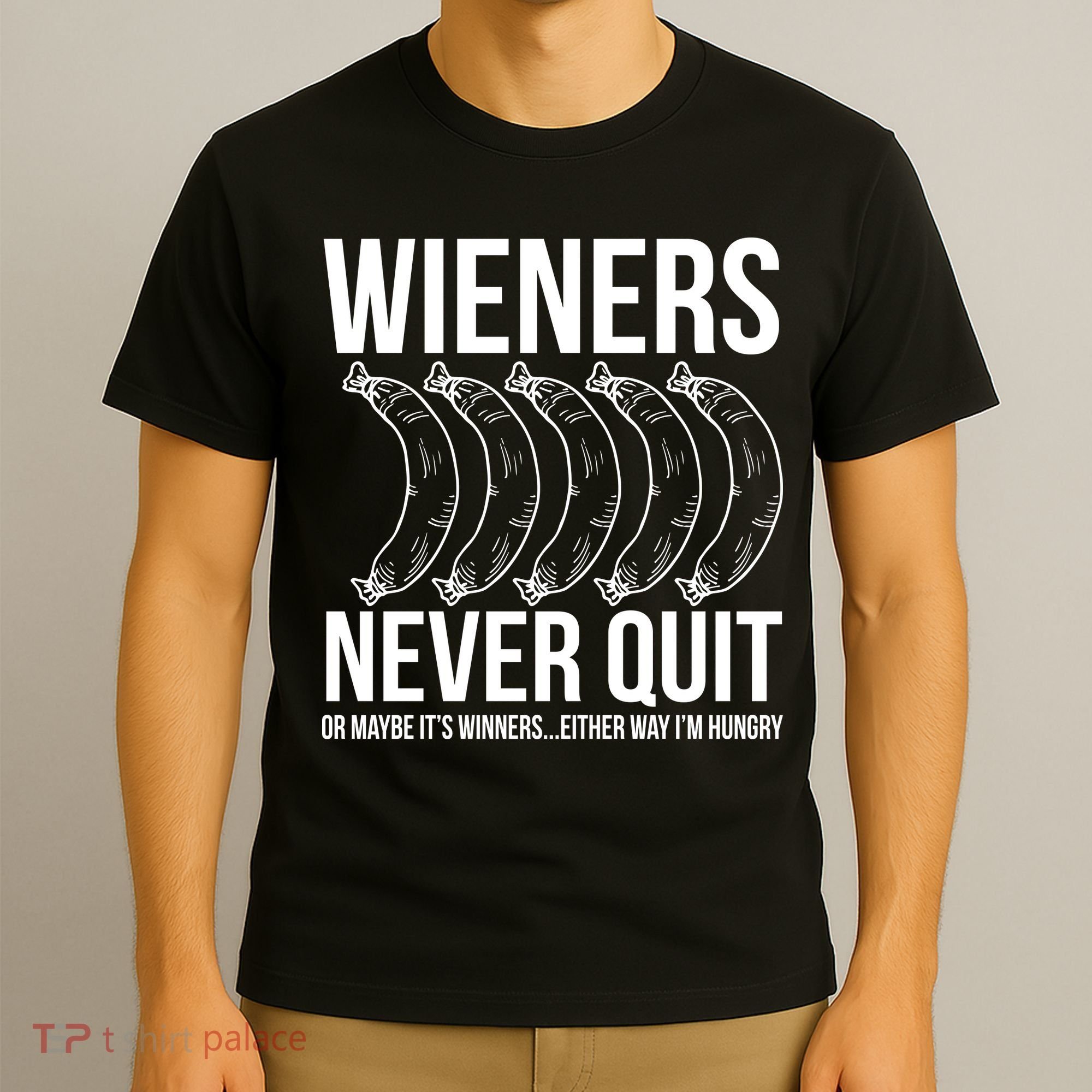 Wieners Never Quite T-Shirt