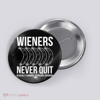 Wieners Never Quite Button