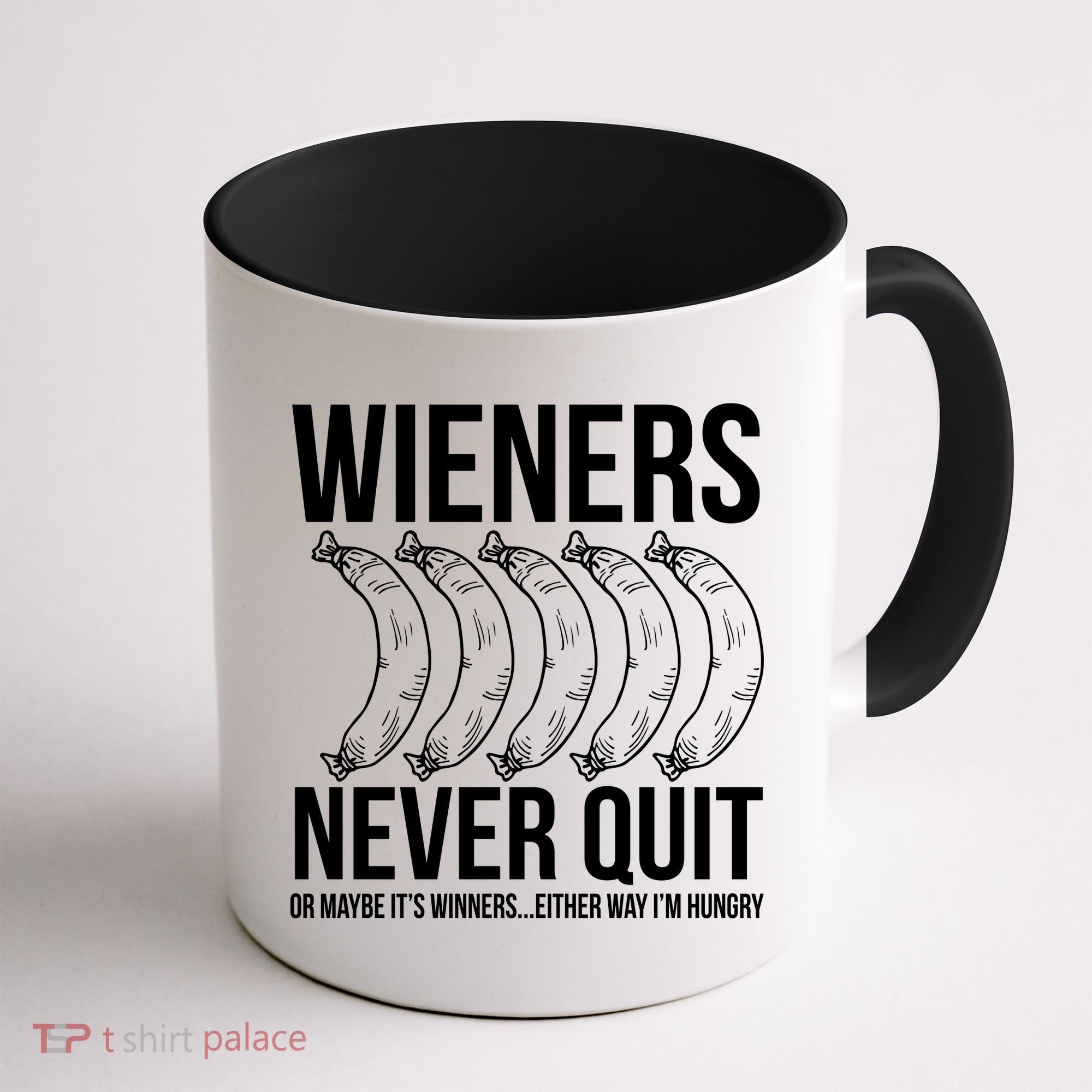 Wieners Never Quite Coffee Mug