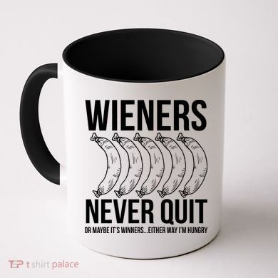 Wieners Never Quite Coffee Mug