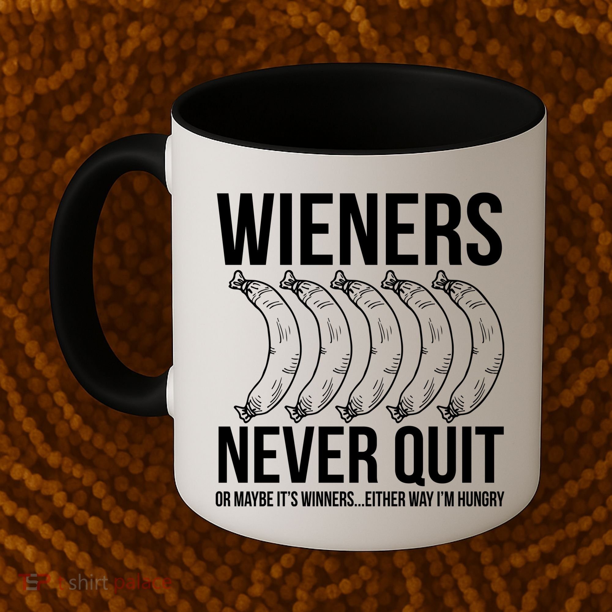 Wieners Never Quite Coffee Mug