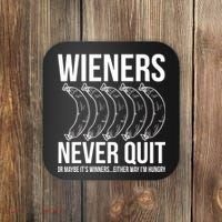 Wieners Never Quite Coaster thumb 0