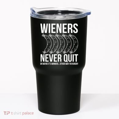 Wieners Never Quite Tumbler