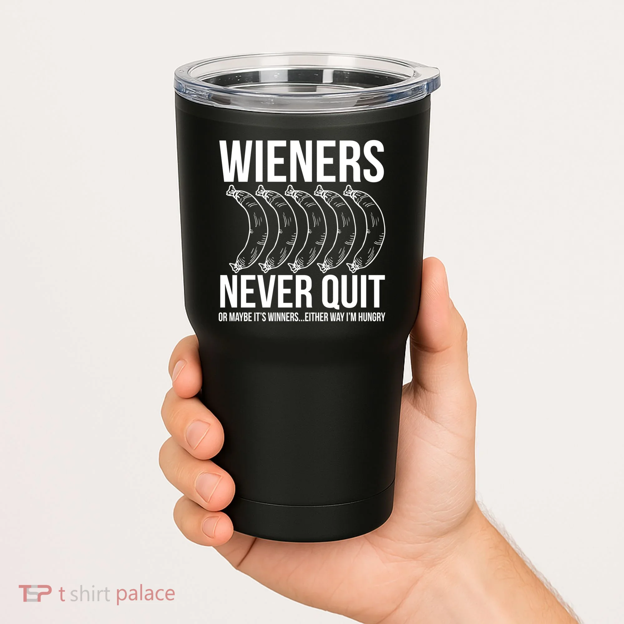 Wieners Never Quite Tumbler