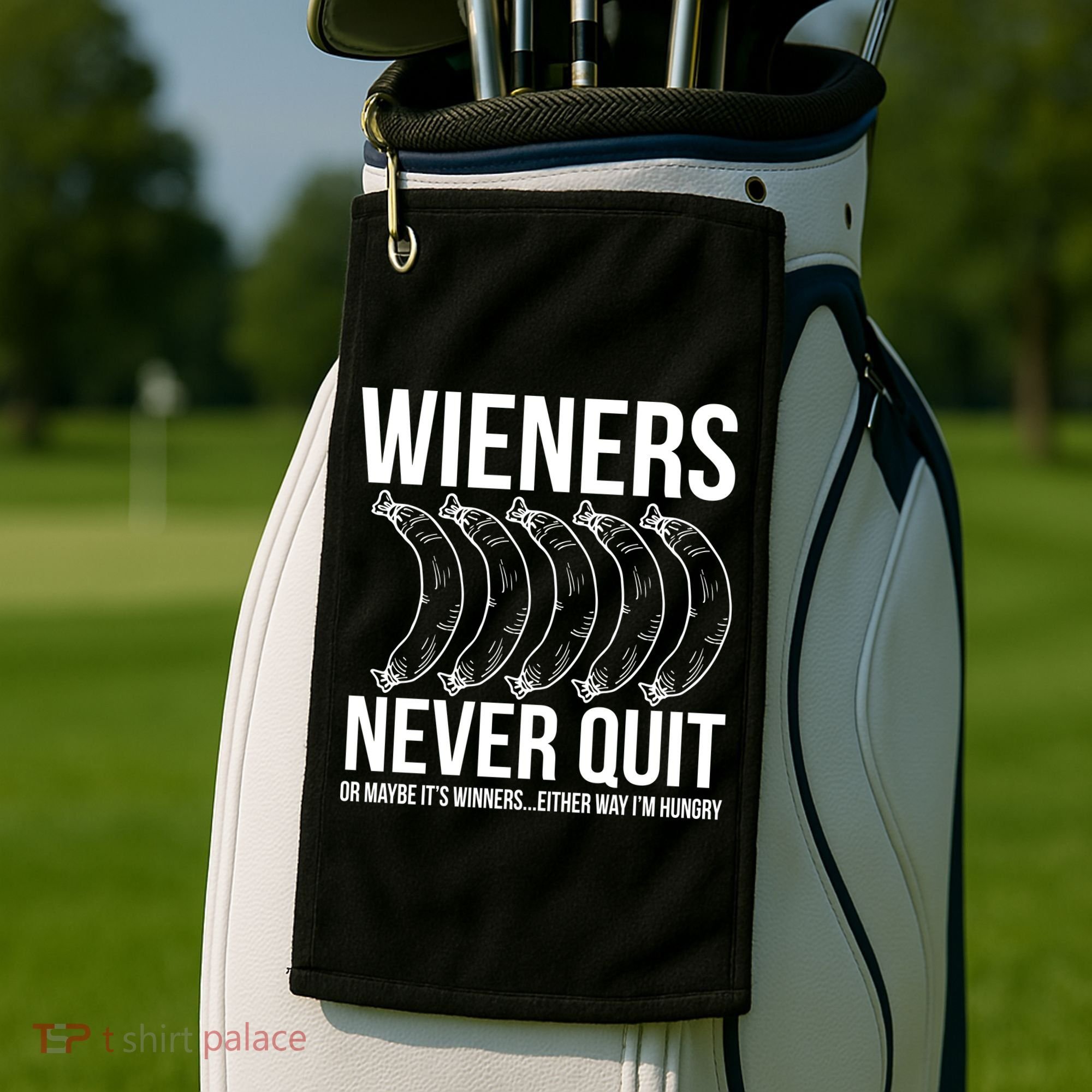 Wieners Never Quite Golf Towel