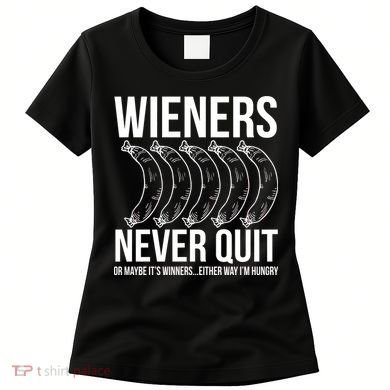 Wieners Never Quite Women's T-Shirt