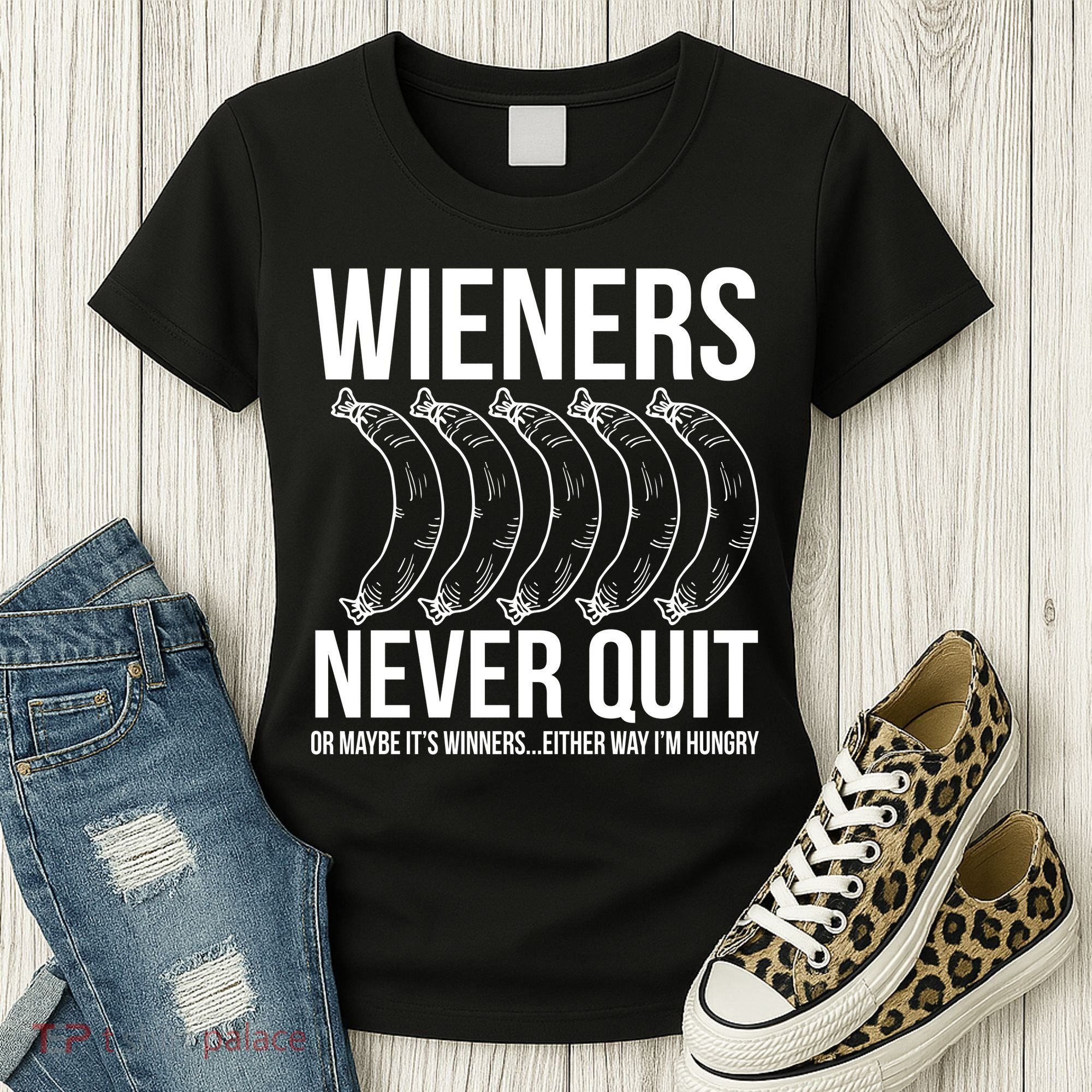 Wieners Never Quite Women's T-Shirt