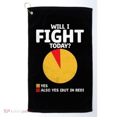 Will I Fight Today Taekwondo Player Martial Arts Tkd Gift Golf Towel