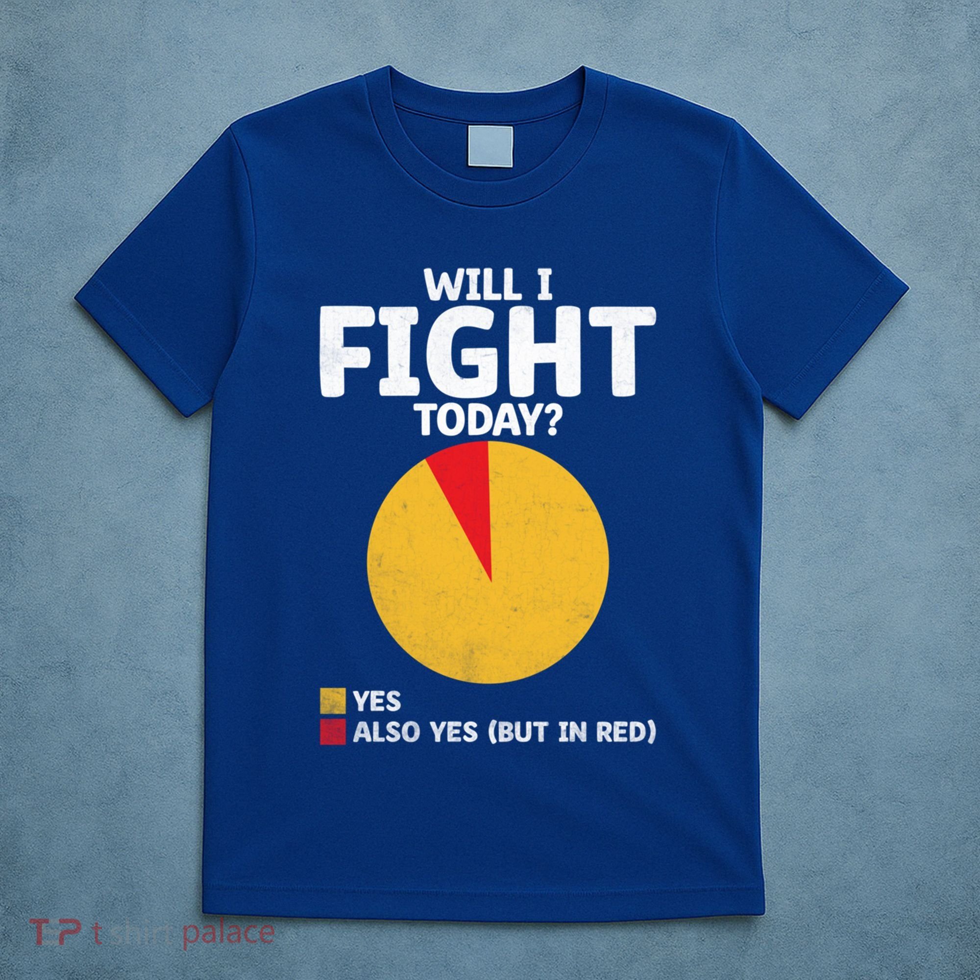 Will I Fight Today Taekwondo Player Martial Arts Tkd Gift T-Shirt