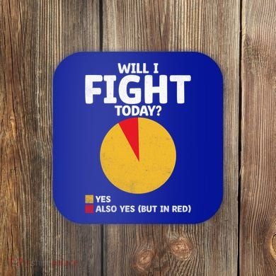 Will I Fight Today Taekwondo Player Martial Arts Tkd Gift Coaster