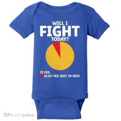 Will I Fight Today Taekwondo Player Martial Arts Tkd Gift Baby Bodysuit