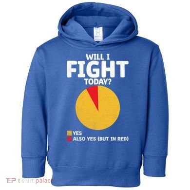 Will I Fight Today Taekwondo Player Martial Arts Tkd Gift Toddler Hoodie