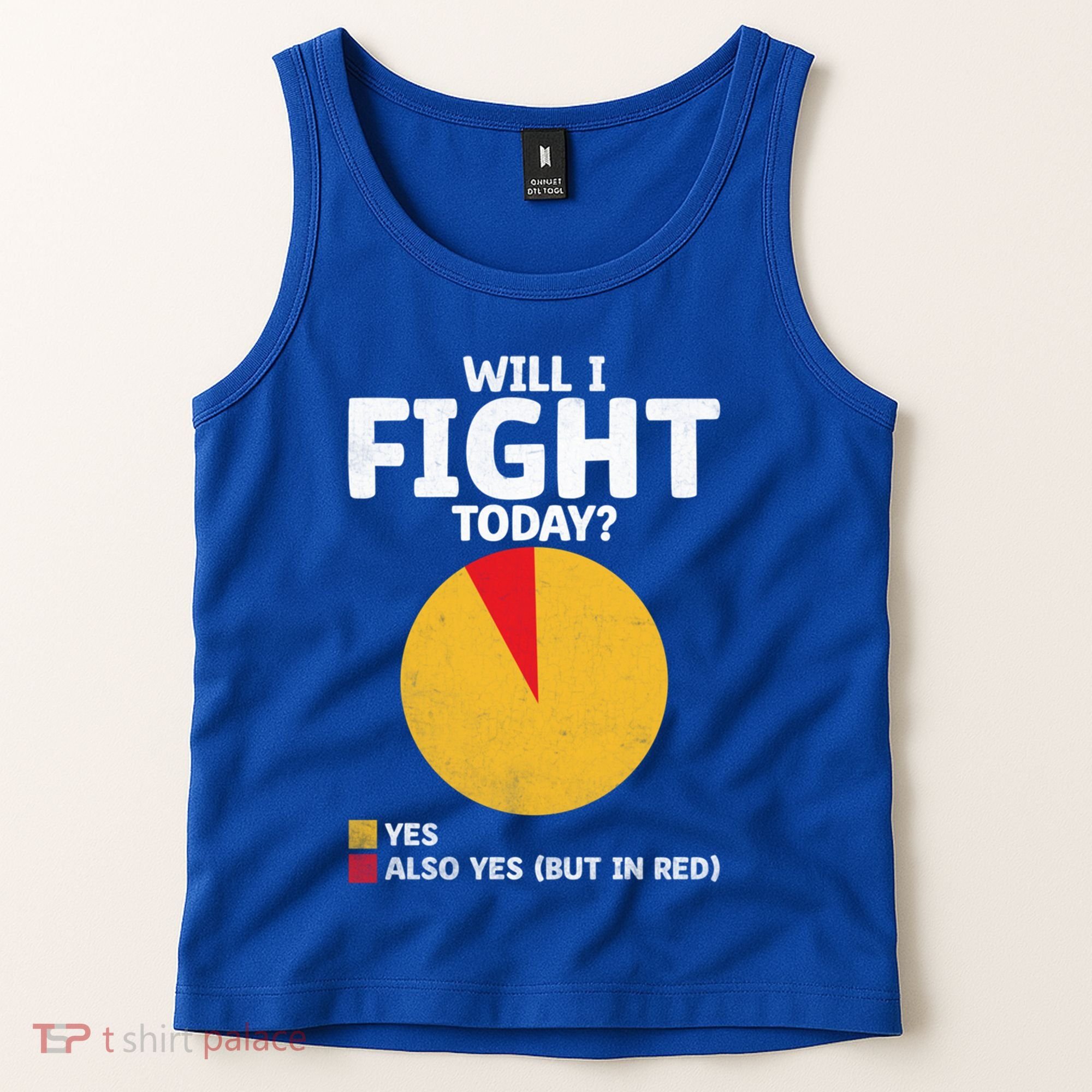 Will I Fight Today Taekwondo Player Martial Arts Tkd Gift Tank Top