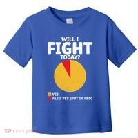 Will I Fight Today Taekwondo Player Martial Arts Tkd Gift Toddler T-Shirt thumb 0