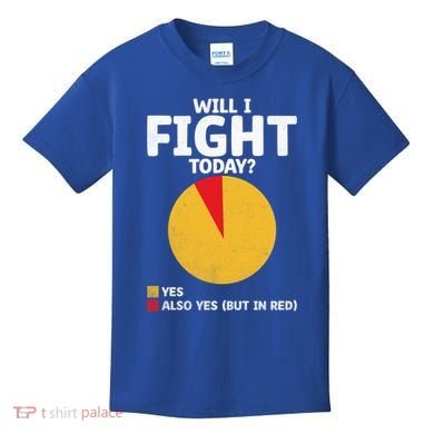 Will I Fight Today Taekwondo Player Martial Arts Tkd Gift Kids T-Shirt