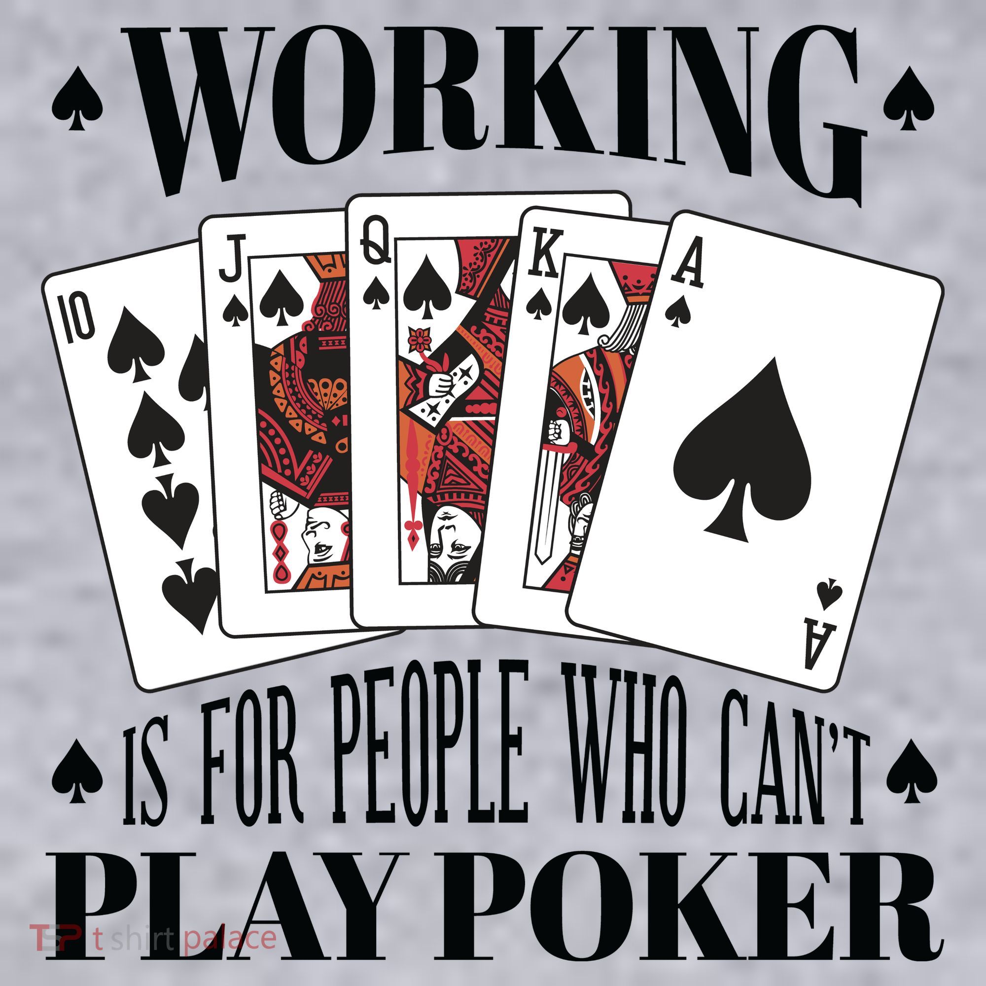 Working Is For People Who Can't Play Poker Women's Sweatshirt