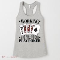 Working Is For People Who Can't Play Poker Women's Tank Top thumb 0