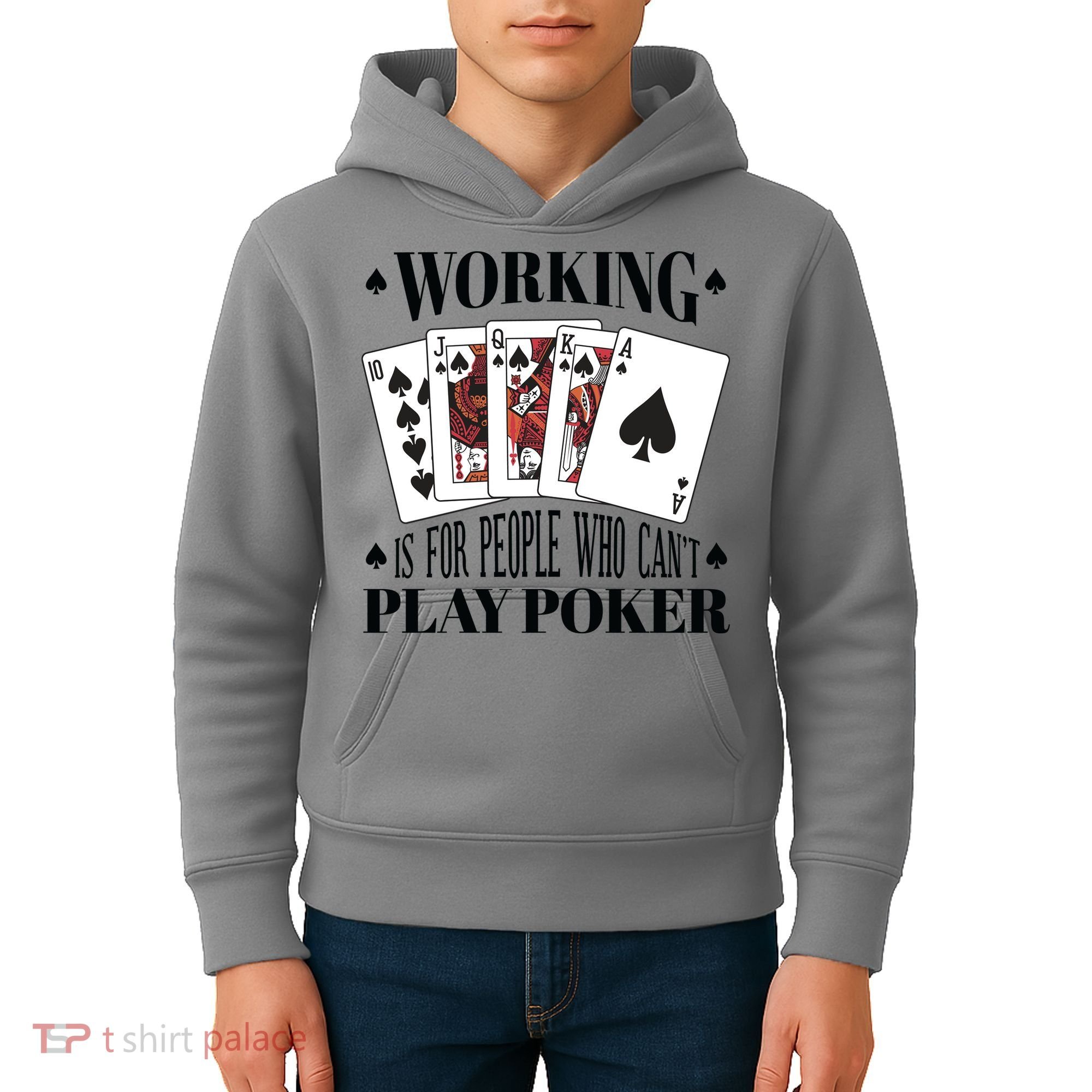 Working Is For People Who Can't Play Poker Kids Hoodie