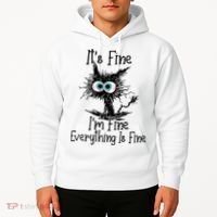 Wo It's Fine I'm Fine Everything Is Fine Funny Cat Gift Hoodie thumb 2