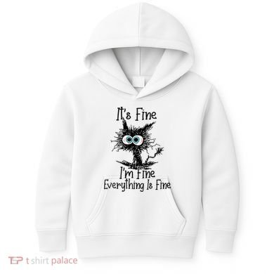 Wo It's Fine I'm Fine Everything Is Fine Funny Cat Gift Kids Hoodie