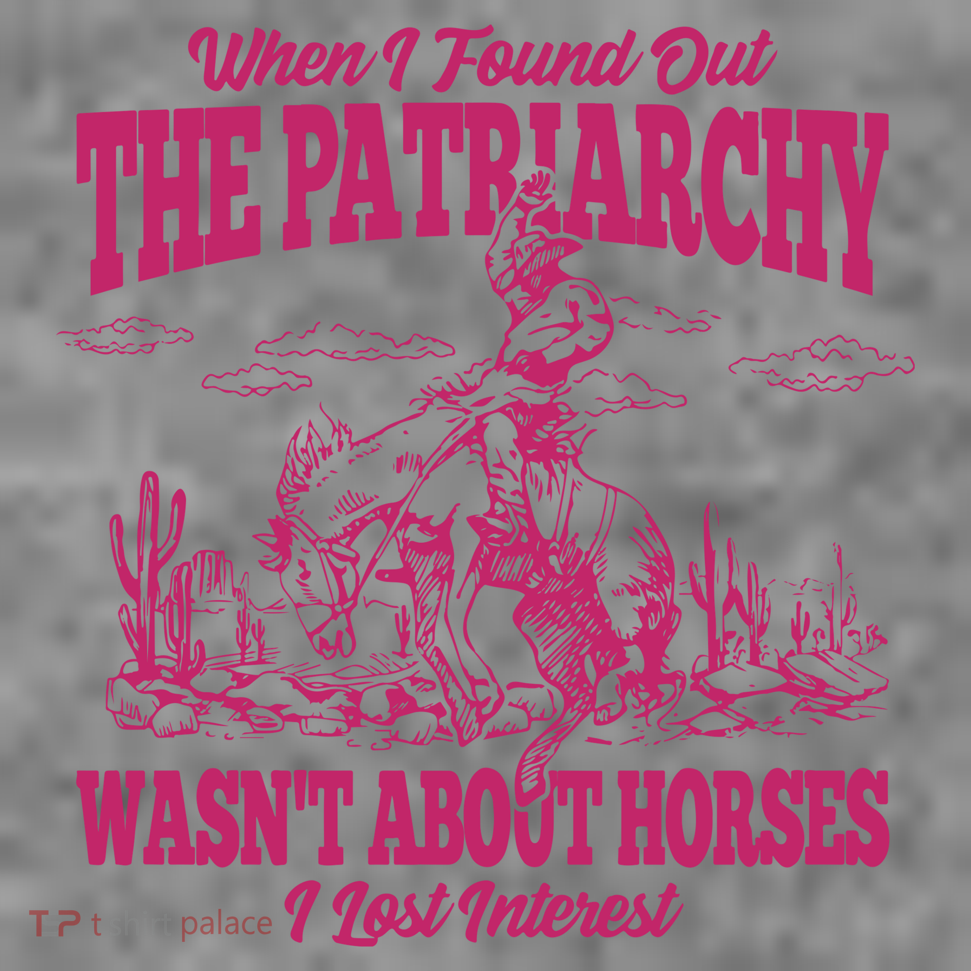 When I Found Out The Patriarchy Wasnt About Horses I Lost Interest Toddler Hoodie
