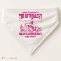 When I Found Out The Patriarchy Wasnt About Horses I Lost Interest USA-Made Doggie Bandana thumb 0