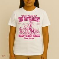 When I Found Out The Patriarchy Wasnt About Horses I Lost Interest T-Shirt thumb 4