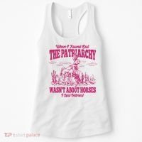 When I Found Out The Patriarchy Wasnt About Horses I Lost Interest Women's Tank Top thumb 0