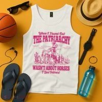 When I Found Out The Patriarchy Wasnt About Horses I Lost Interest Tank Top thumb 4