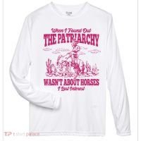When I Found Out The Patriarchy Wasnt About Horses I Lost Interest Zone Performance Long-Sleeve T-Shirt thumb 0