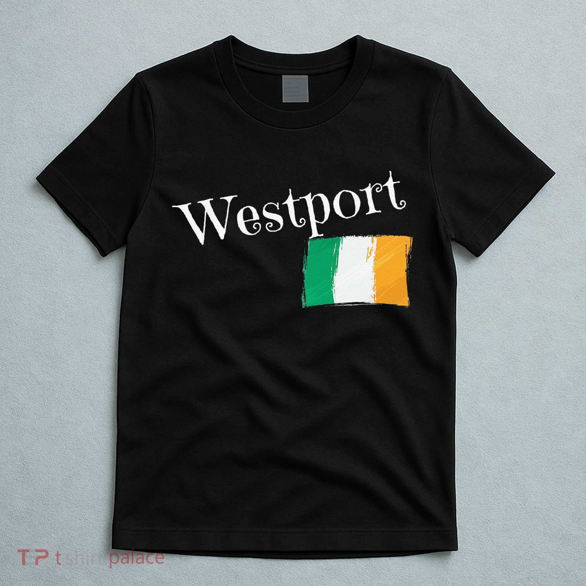 Westport Ireland Flag Irish City Saint Patrick's Day T-Shirt