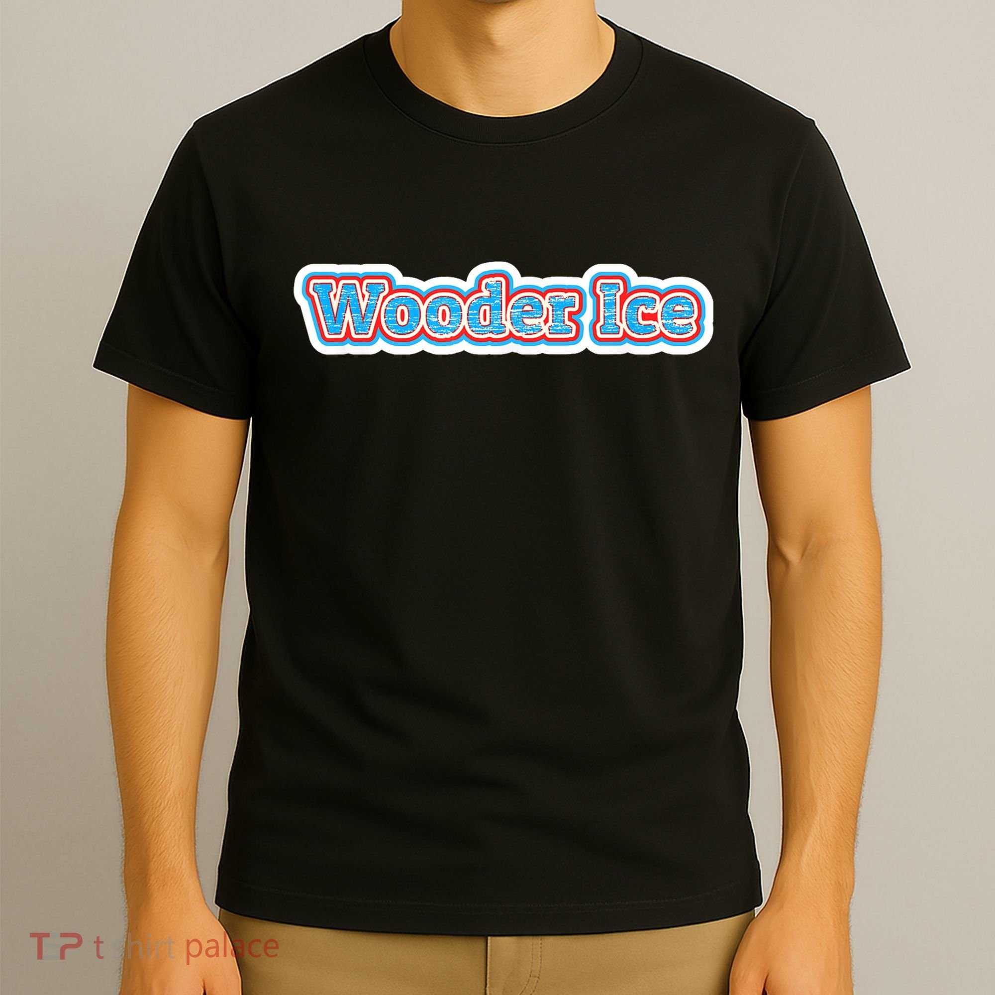 Wooder Ice Funny Philadelphia Slang Novelty Water Ice T-Shirt