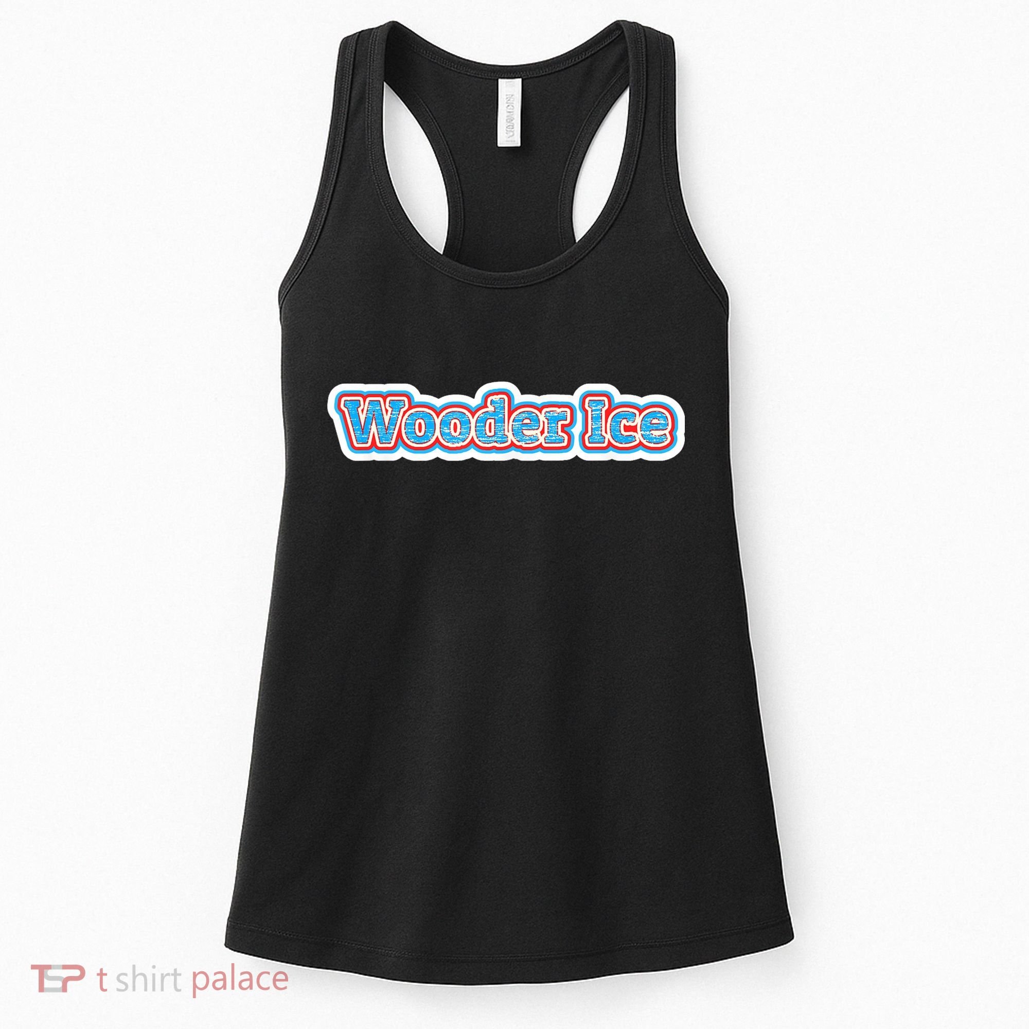Wooder Ice Funny Philadelphia Slang Novelty Water Ice Women's Tank Top