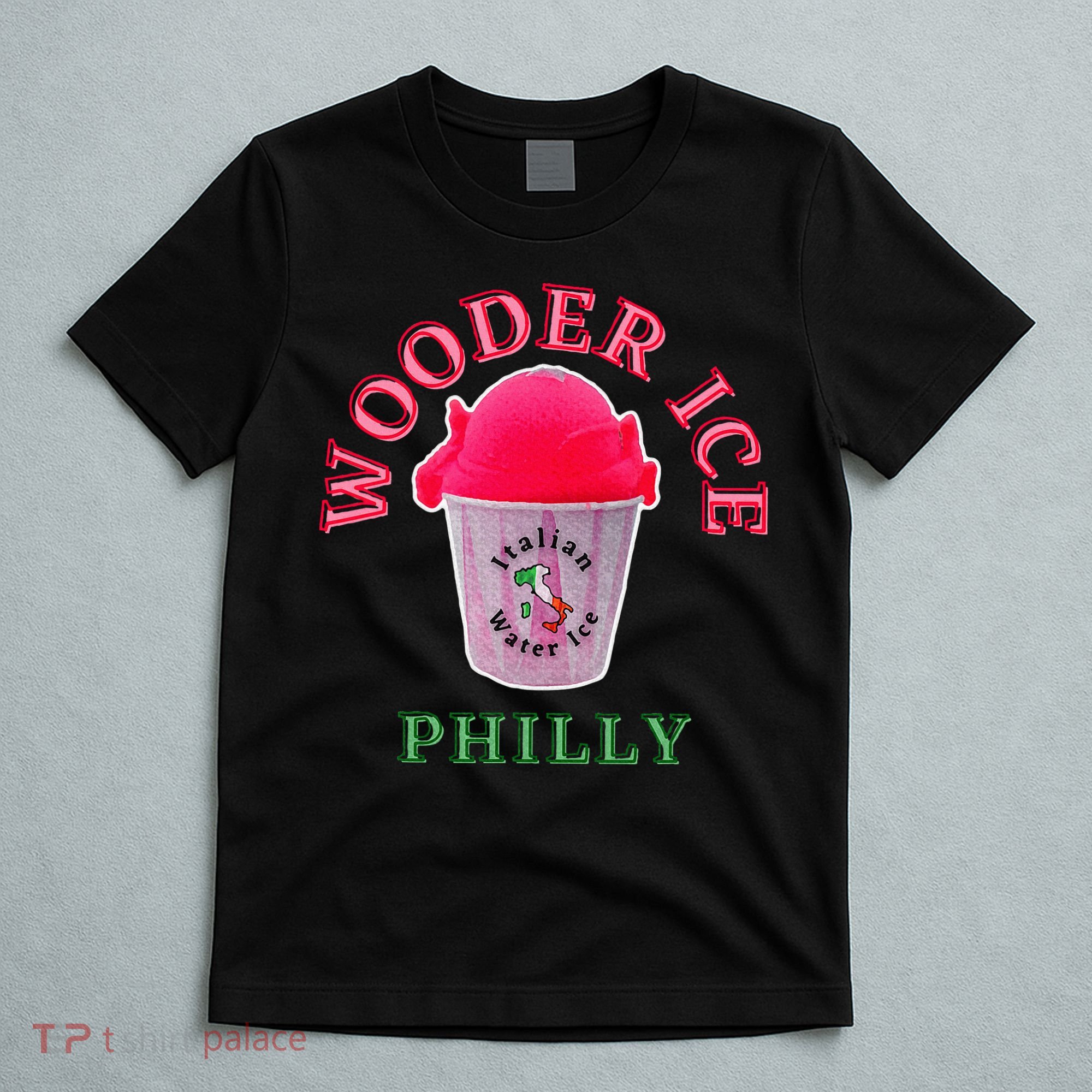 Wooder Ice Funny Philadelphia Slang Novelty Water Ice T-Shirt