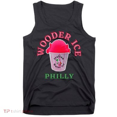 Wooder Ice Funny Philadelphia Slang Novelty Water Ice Tank Top