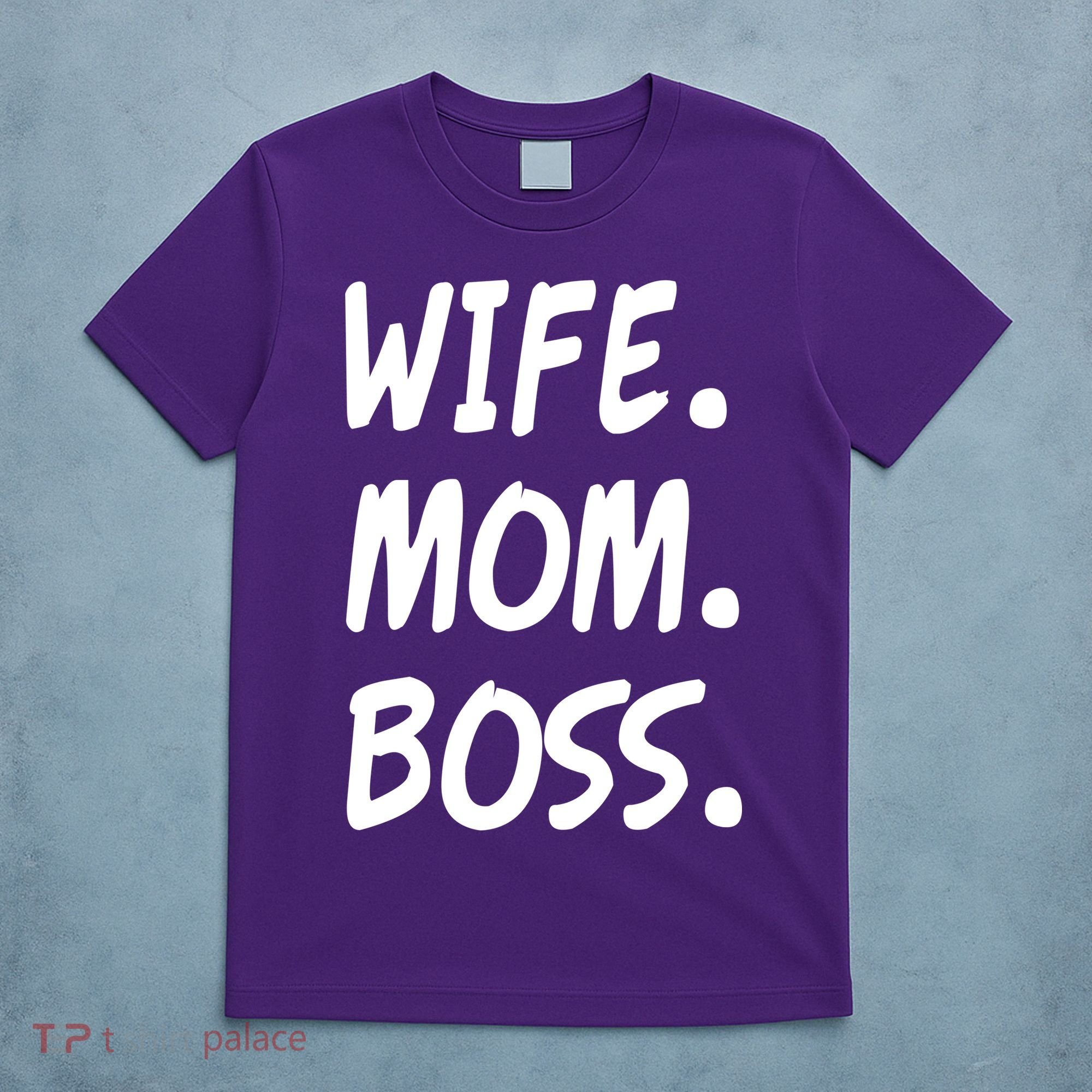 Wife Mom Boss Mommy is the Boss T-Shirt