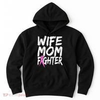 Wife Mom Fighter Breast Cancer Awareness Hoodie thumb 0