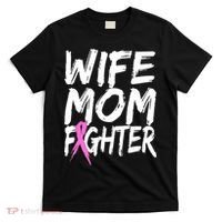 Wife Mom Fighter Breast Cancer Awareness T-Shirt thumb 0