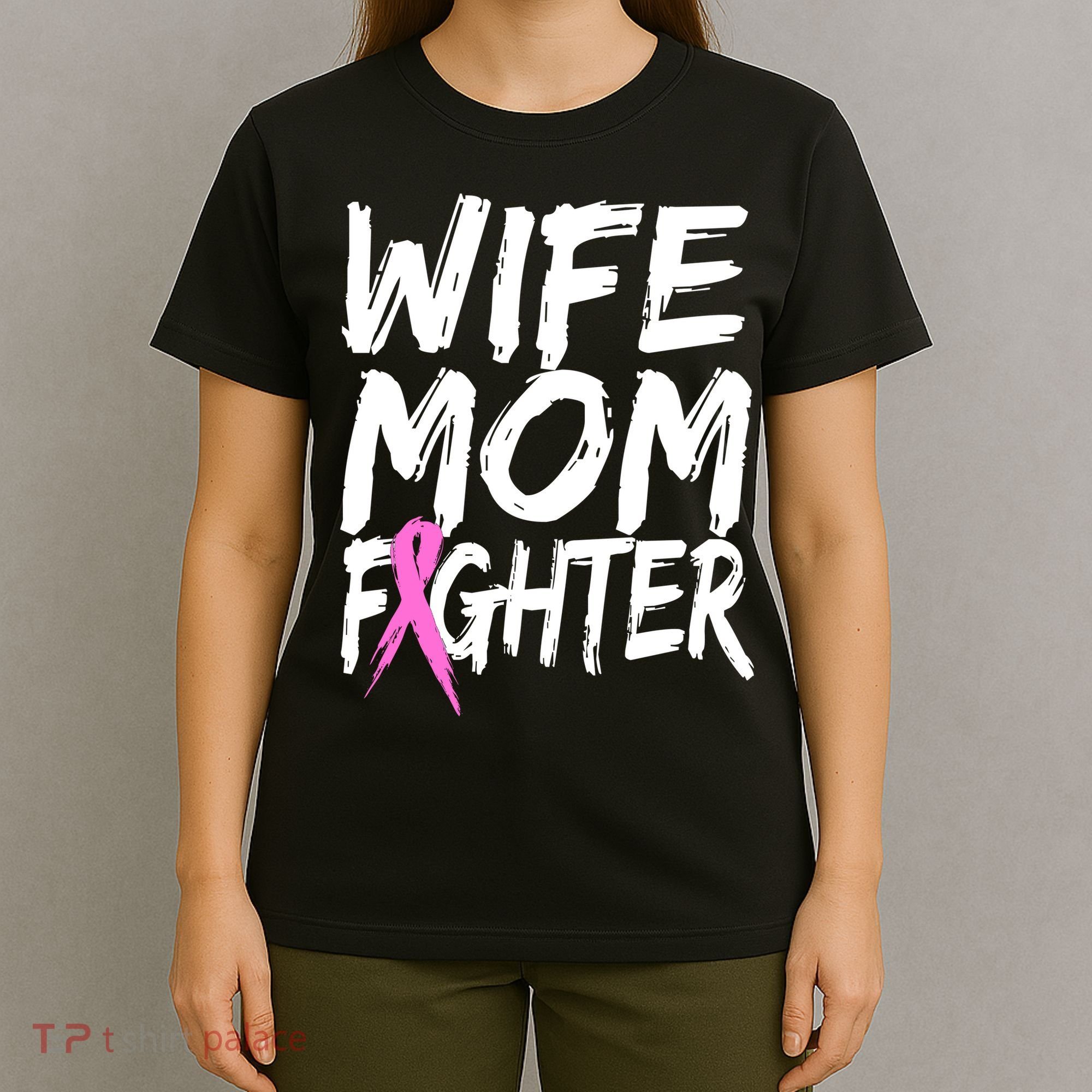 Wife Mom Fighter Breast Cancer Awareness T-Shirt