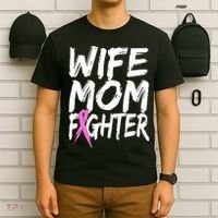Wife Mom Fighter Breast Cancer Awareness T-Shirt thumb 6