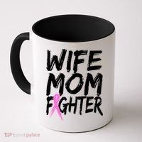 Wife Mom Fighter Breast Cancer Awareness Coffee Mug thumb 0