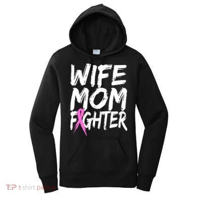 Wife Mom Fighter Breast Cancer Awareness Women's Hoodie