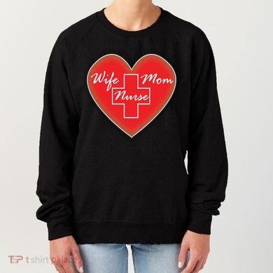 Wife Mom Nurse Women's Sweatshirt