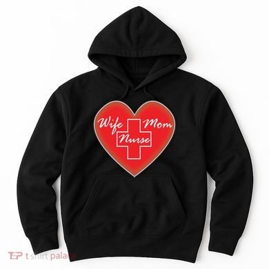 Wife Mom Nurse Hoodie