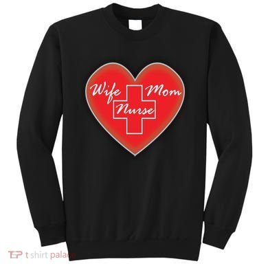 Wife Mom Nurse Sweatshirt