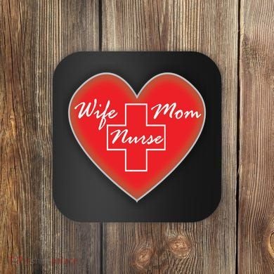Wife Mom Nurse Coaster